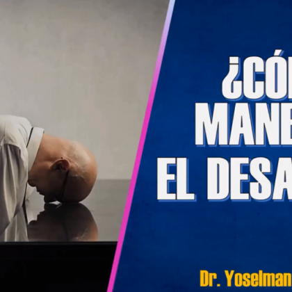 Cómo Enfrentar el Desánimo Dr Yoselman Mirabal