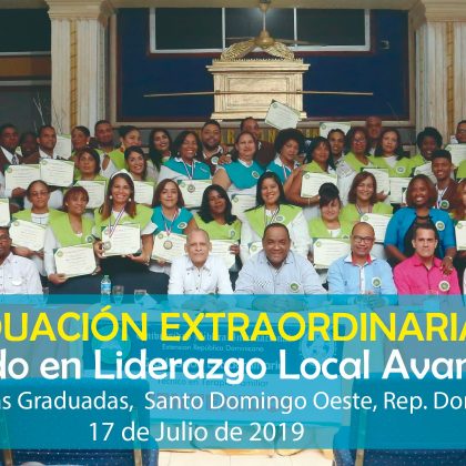 GRADUACIÓN EXTRAORDINARIA – DIPLOMADO EN LIDERAZGO LOCAL AVANZADO – Sto. Dgo. Oeste. 2019