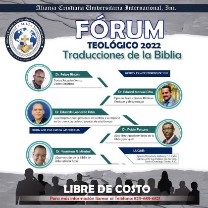 FORUM TEOLOGICO 2022. DR. YOSELMAN MIRABAL FECHA: MIERCOLES 16 DE FEBRERO DE 2022. 6:30 P.M